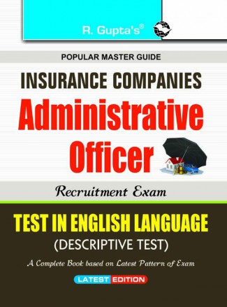 RGupta Ramesh Insurance Companies: Adminstrative Officer Recruitment Exam Guide (Test in English Language-Descriptive Test) English Medium